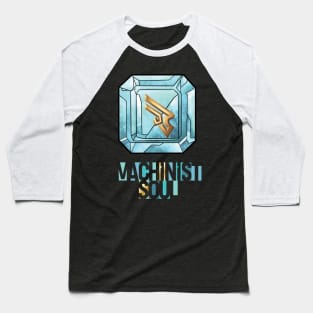 Machinist Soul - FF14 Job Crystal Baseball T-Shirt